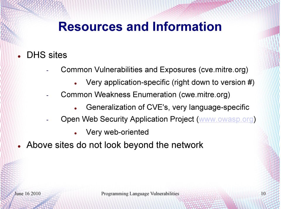 org) Generalization of CVE's, very language-specific - Open Web Security Application Project (www.