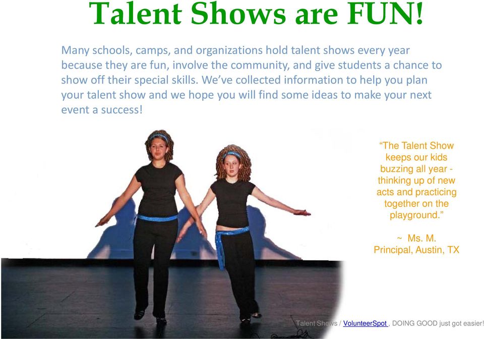 give students a chance to show off their special skills.