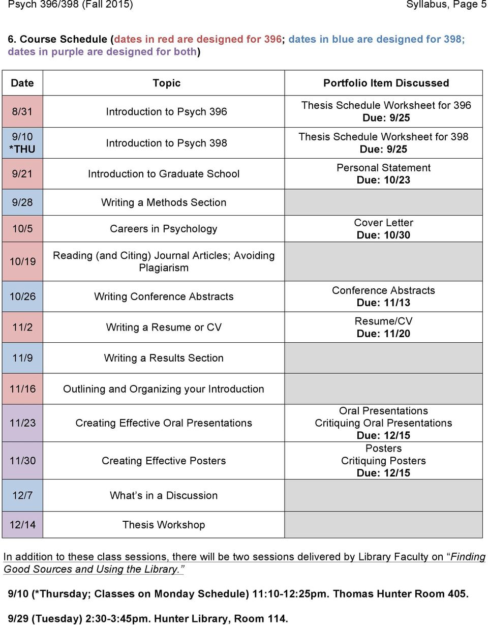 *THU Introduction to Psych 398 9/21 Introduction to Graduate School Thesis Schedule Worksheet for 396 Due: 9/25 Thesis Schedule Worksheet for 398 Due: 9/25 Personal Statement Due: 10/23 9/28 Writing