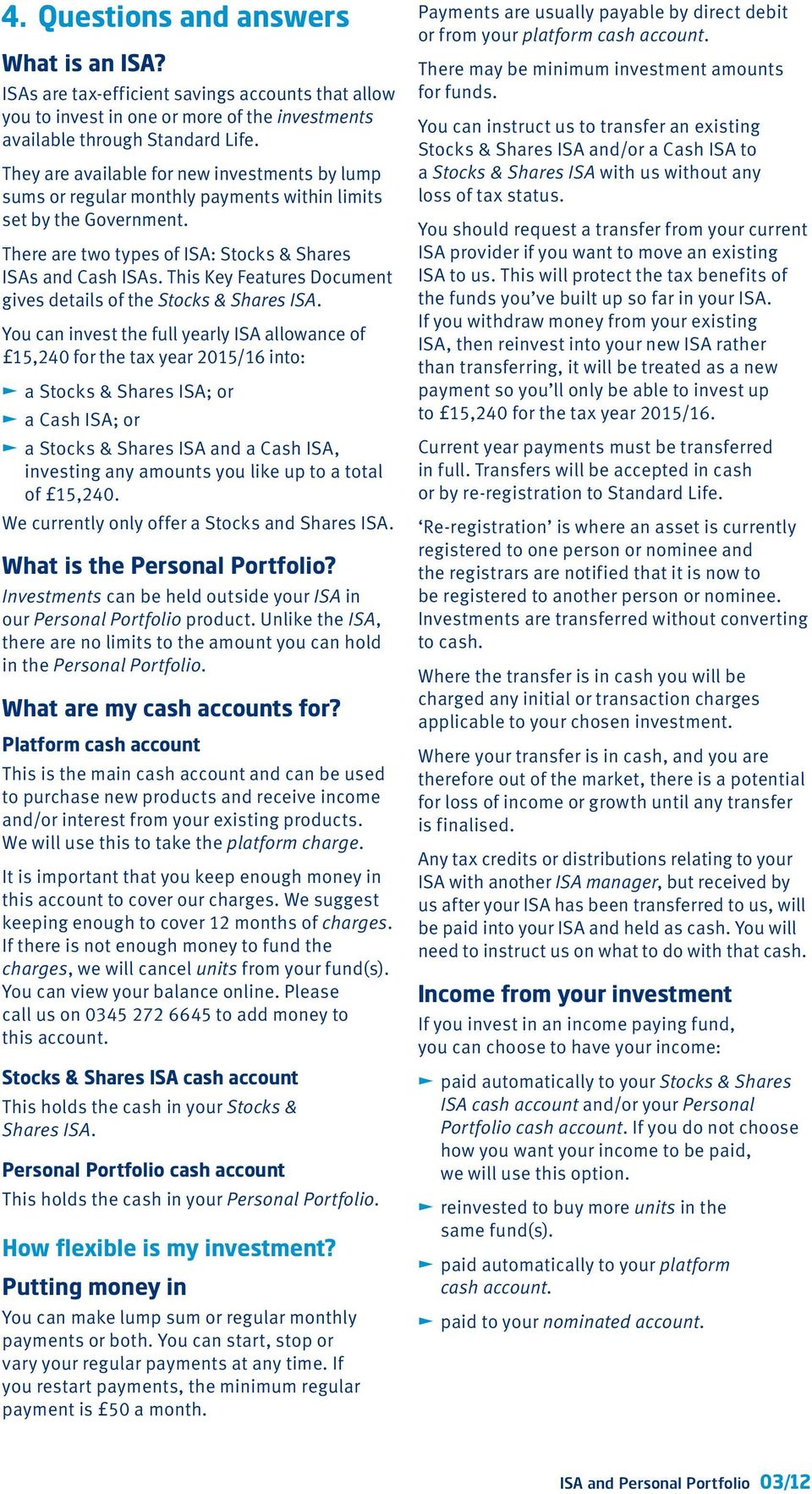 This Key Features Document gives details of the Stocks & Shares ISA.