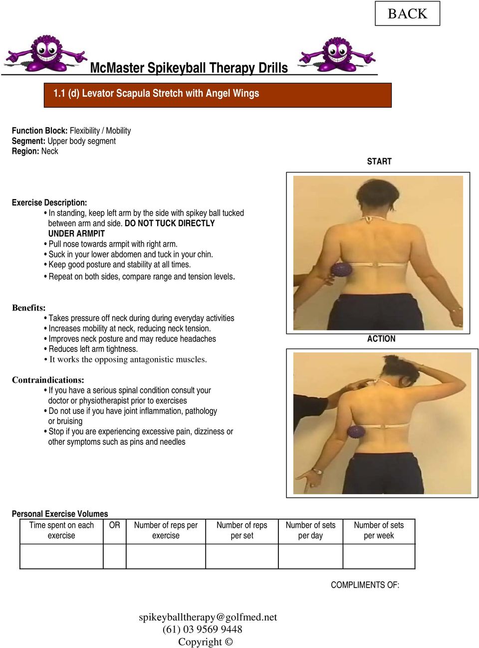 Keep good posture and stability at all times. Repeat on both sides, compare range and tension levels.
