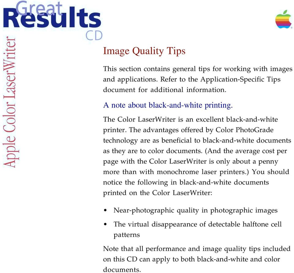 The advantages offered by Color PhotoGrade technology are as beneficial to black-and-white documents as they are to color documents.