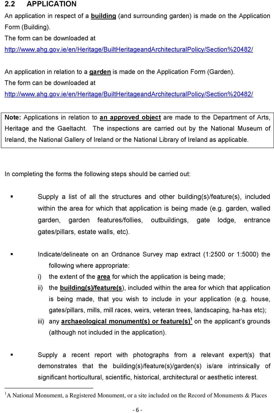 ie/en/heritage/builtheritageandarchitecturalpolicy/section%20482/ Note: Applications in relation to an approved object are made to the Department of Arts, Heritage and the Gaeltacht.