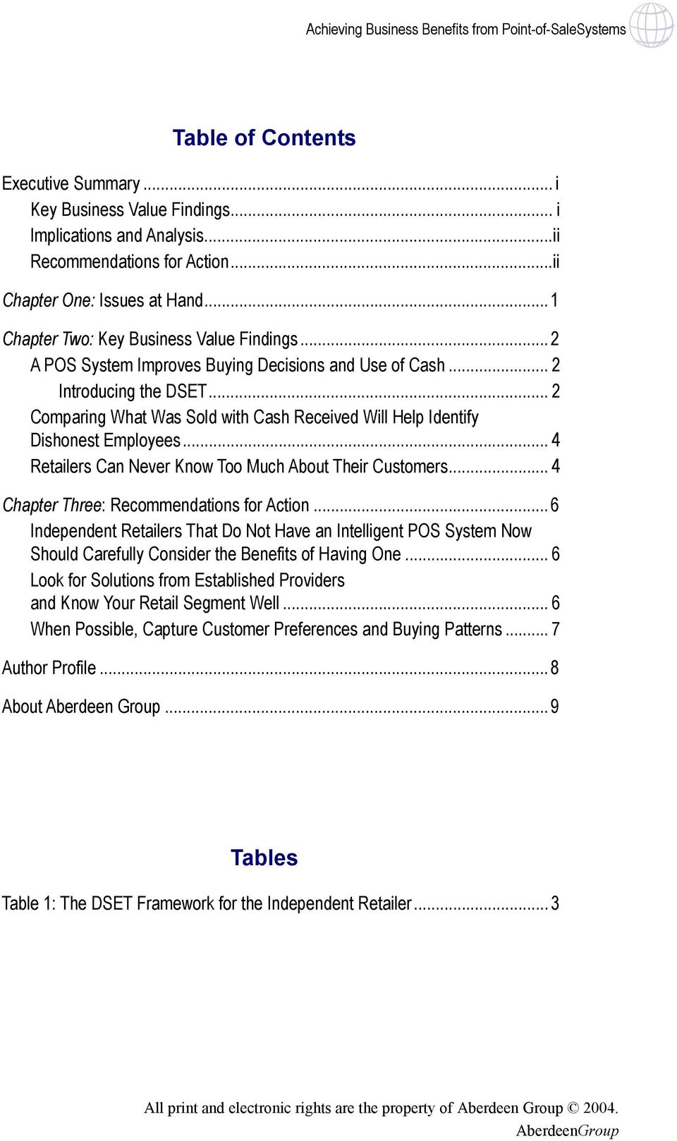 .. 2 Comparing What Was Sold with Cash Received Will Help Identify Dishonest Employees... 4 Retailers Can Never Know Too Much About Their Customers... 4 Chapter Three: Recommendations for Action.