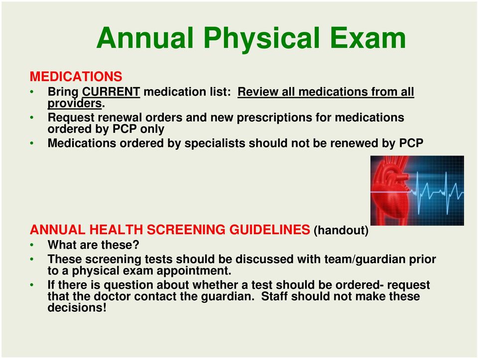 by PCP ANNUAL HEALTH SCREENING GUIDELINES (handout) What are these?
