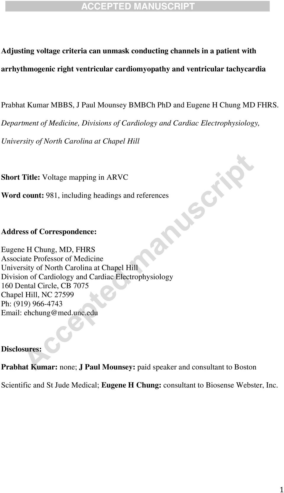 Department of Medicine, Divisions of Cardiology and Cardiac Electrophysiology, University of North Carolina at Chapel Hill Short Title: Voltage mapping in ARVC Word count: 981, including headings and