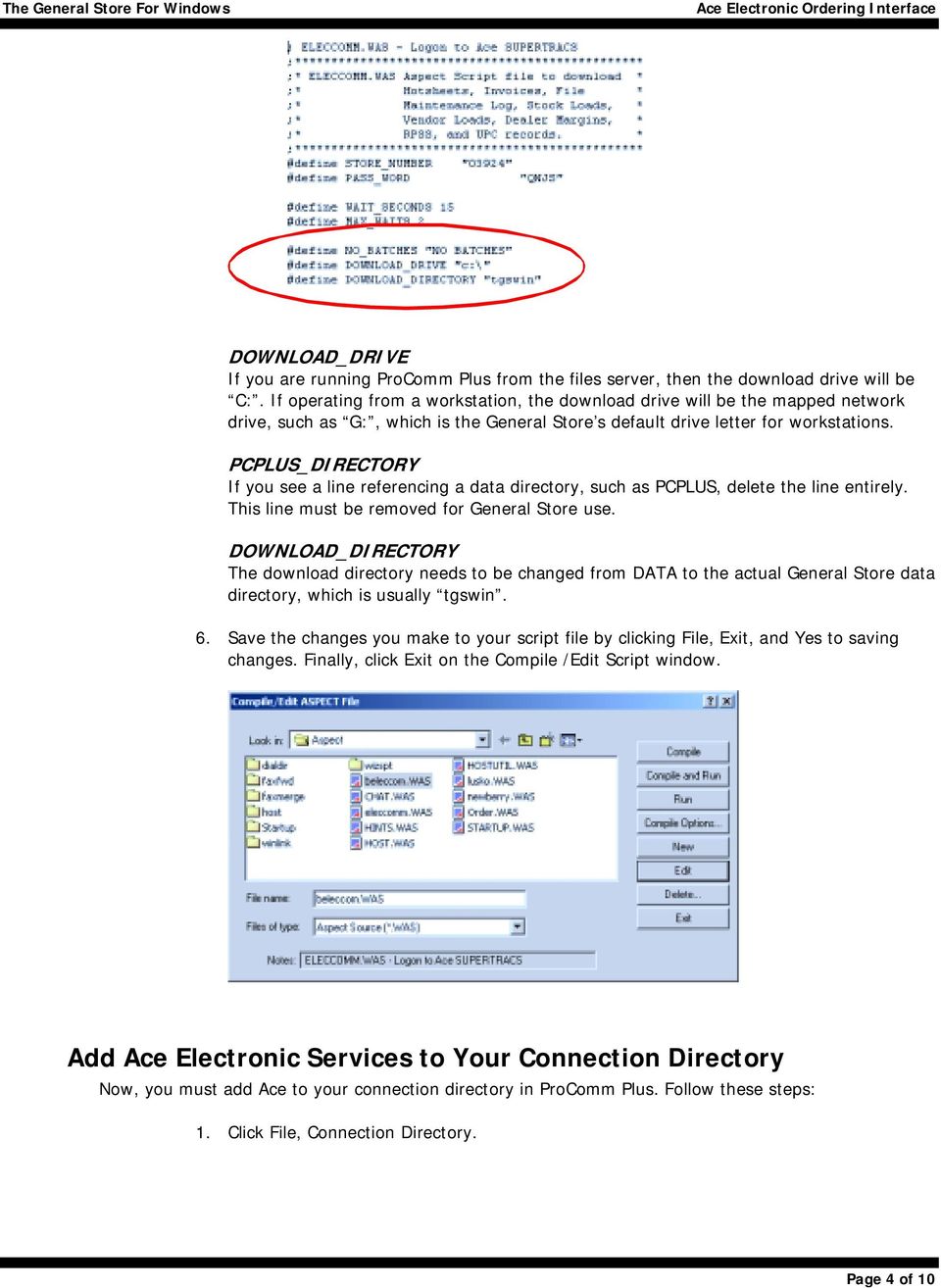 PCPLUS_DIRECTORY If you see a line referencing a data directory, such as PCPLUS, delete the line entirely. This line must be removed for General Store use.