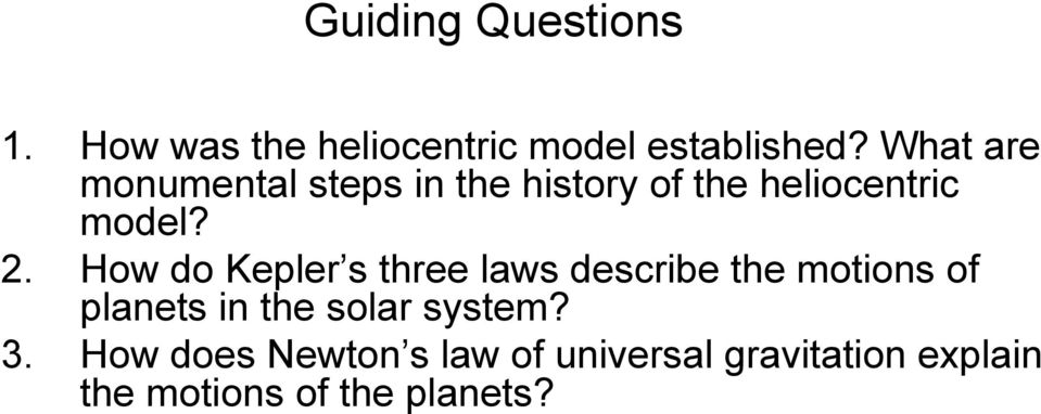 How do Kepler s three laws describe the motions of planets in the solar