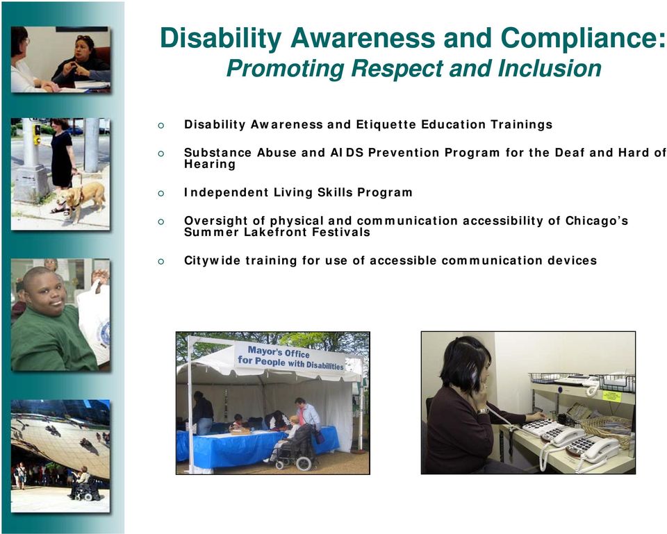 of Hearing Independent Living Skills Program Oversight of physical and communication