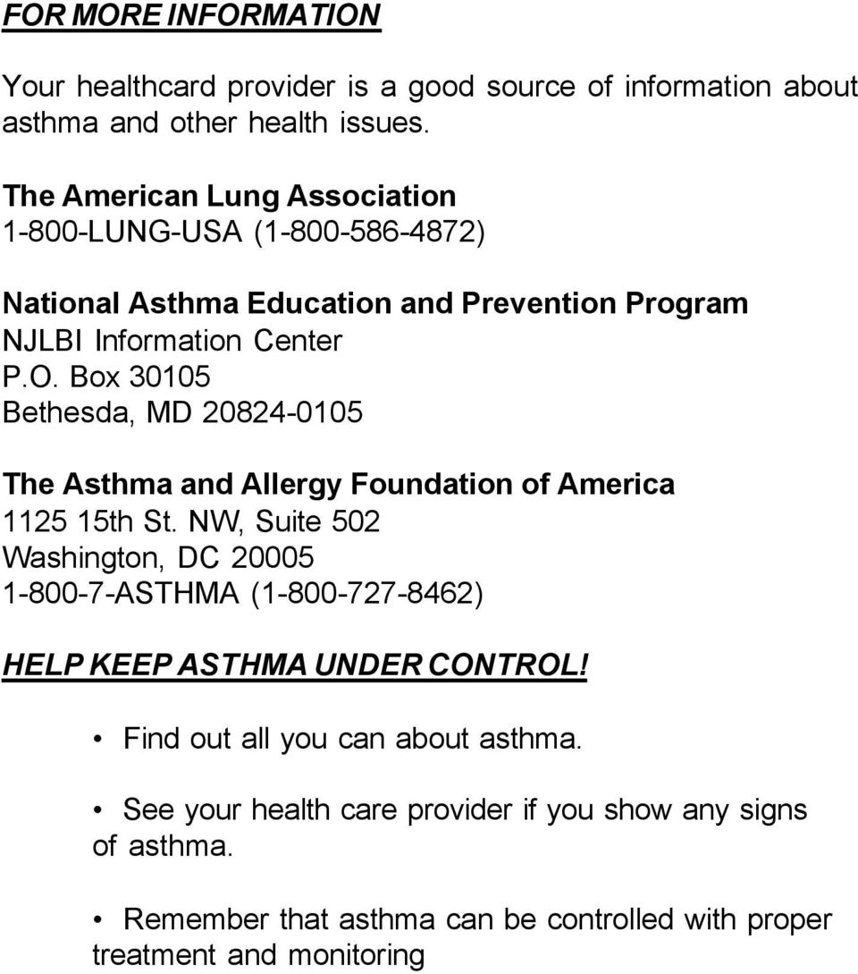 Box 30105 Bethesda, MD 20824-0105 The Asthma and Allergy Foundation of America 1125 15th St.