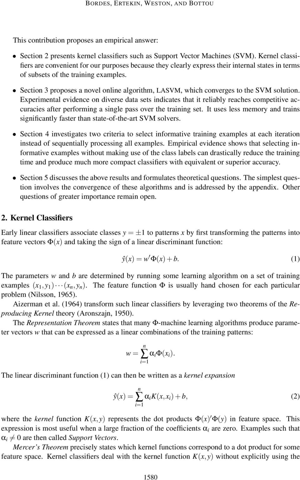 Section 3 proposes a novel online algorithm, LASVM, which converges to the SVM solution.