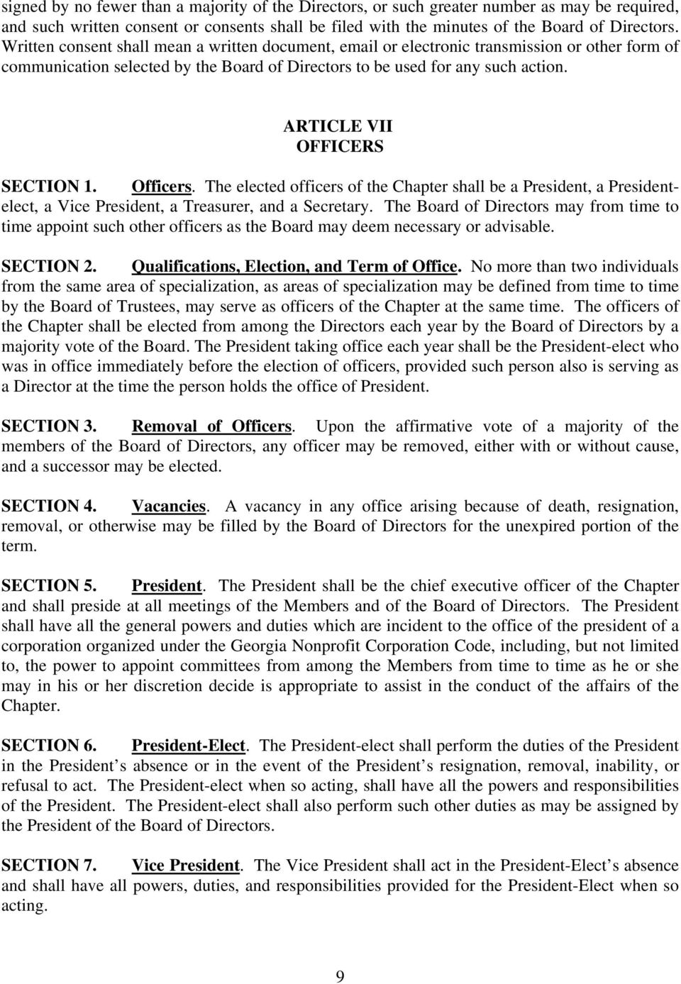 ARTICLE VII OFFICERS SECTION 1. Officers. The elected officers of the Chapter shall be a President, a Presidentelect, a Vice President, a Treasurer, and a Secretary.