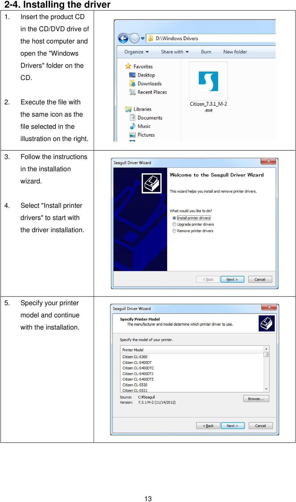 CD. 2. Execute the file with the same icon as the file selected in the illustration on the right. 3.