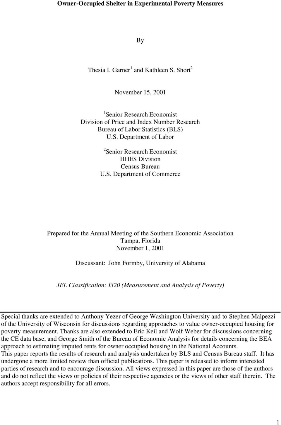 S. Department of Commerce Prepared for the Annual Meeting of the Southern Economic Association Tampa, Florida November 1, 2001 Discussant: John Formby, University of Alabama JEL Classification: I320