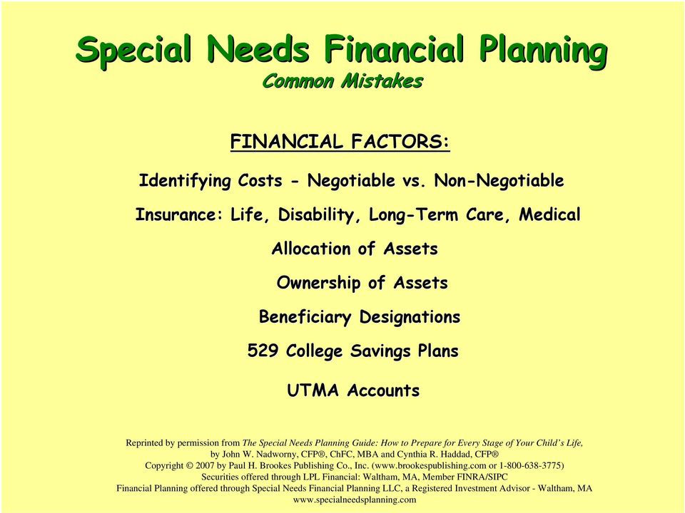 Savings Plans UTMA Accounts Reprinted by permission from The Special Needs Planning Guide: How to Prepare for Every Stage of Your Child s Life, by John W.