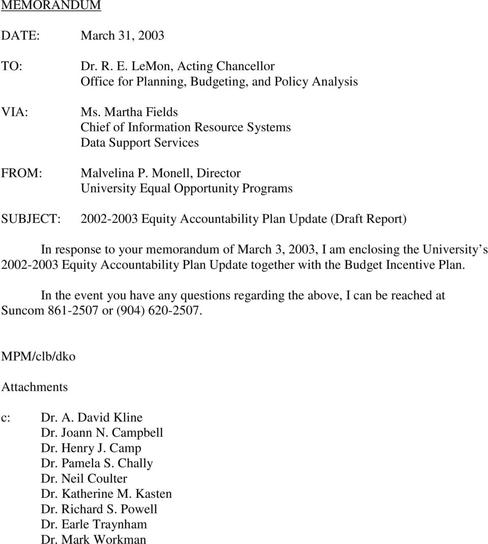 Monell, Director University Equal Opportunity Programs 2002-2003 Equity Accountability Plan Update (Draft Report) In response to your memorandum of March 3, 2003, I am enclosing the University s