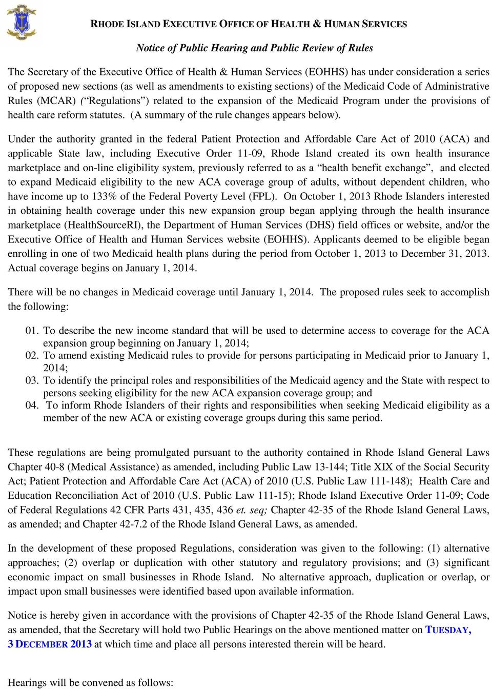 Medicaid Program under the provisions of health care reform statutes. (A summary of the rule changes appears below).