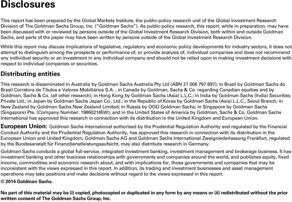 Sachs, and parts of the paper may have been written by persons outside of the Global Investment Research Division.