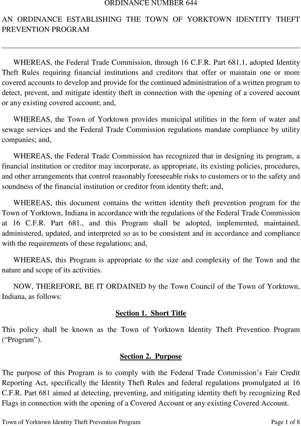 program to detect, prevent, and mitigate identity theft in connection with the opening of a covered account or any existing covered account; and, WHEREAS, the Town of Yorktown provides municipal