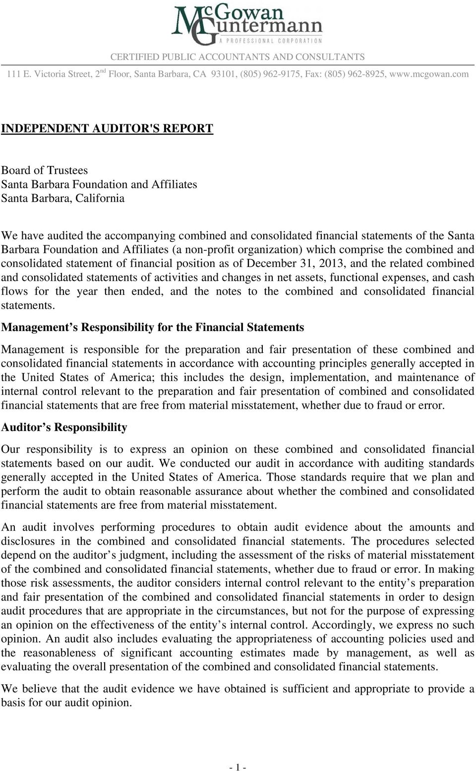 the Santa Barbara Foundation and Affiliates (a non-profit organization) which comprise the combined and consolidated statement of financial position as of December 31, 2013, and the related combined