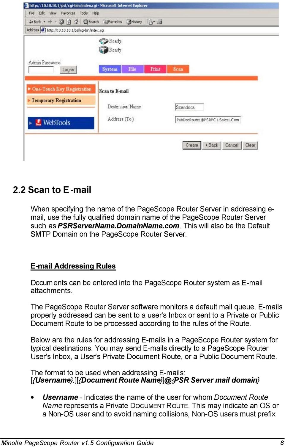 The PageScope Router Server software monitors a default mail queue.