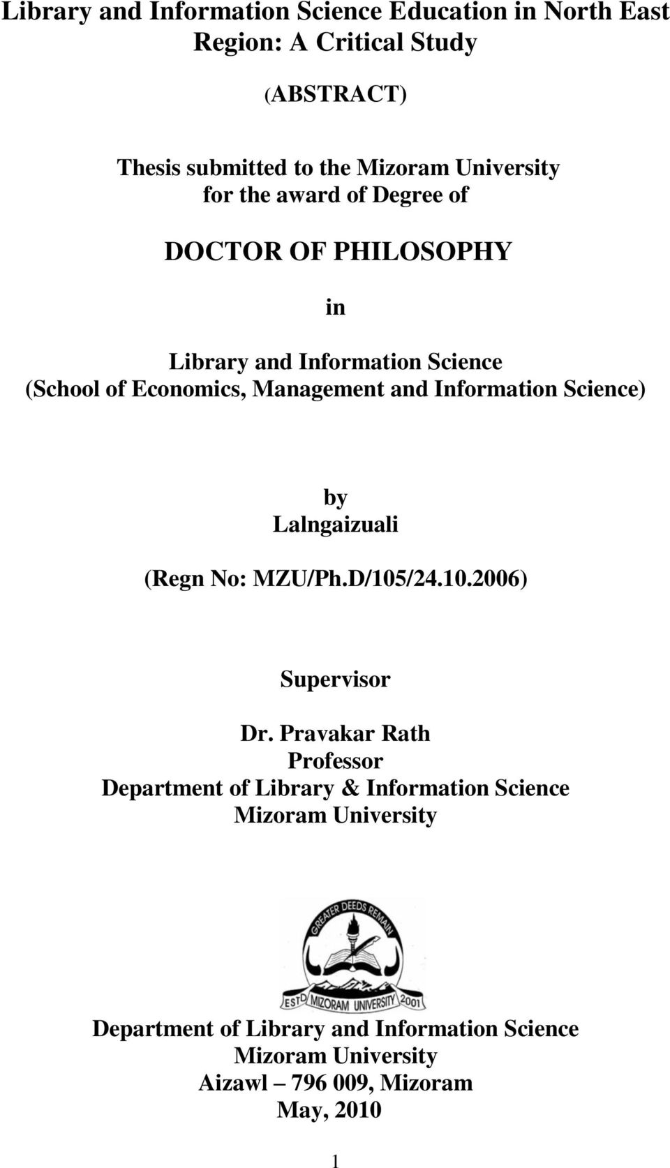 Information Science) by Lalngaizuali (Regn No: MZU/Ph.D/105/24.10.2006) Supervisor Dr.
