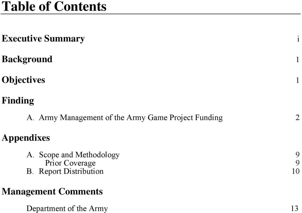 Army Management of the Army Game Project Funding 2 A.