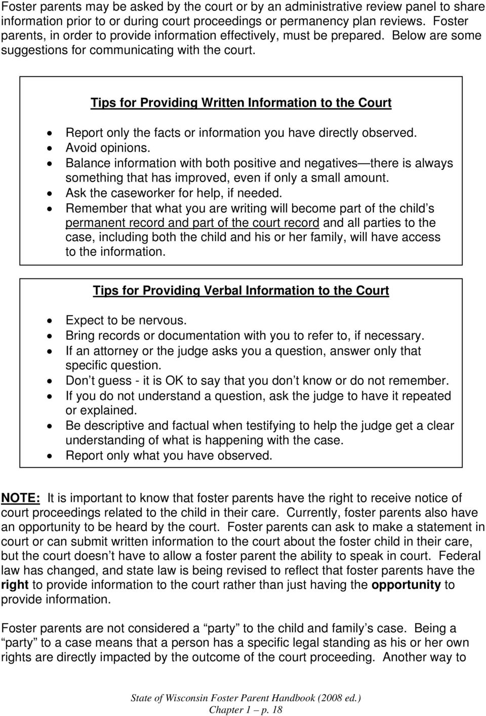 Tips for Providing Written Information to the Court Report only the facts or information you have directly observed. Avoid opinions.