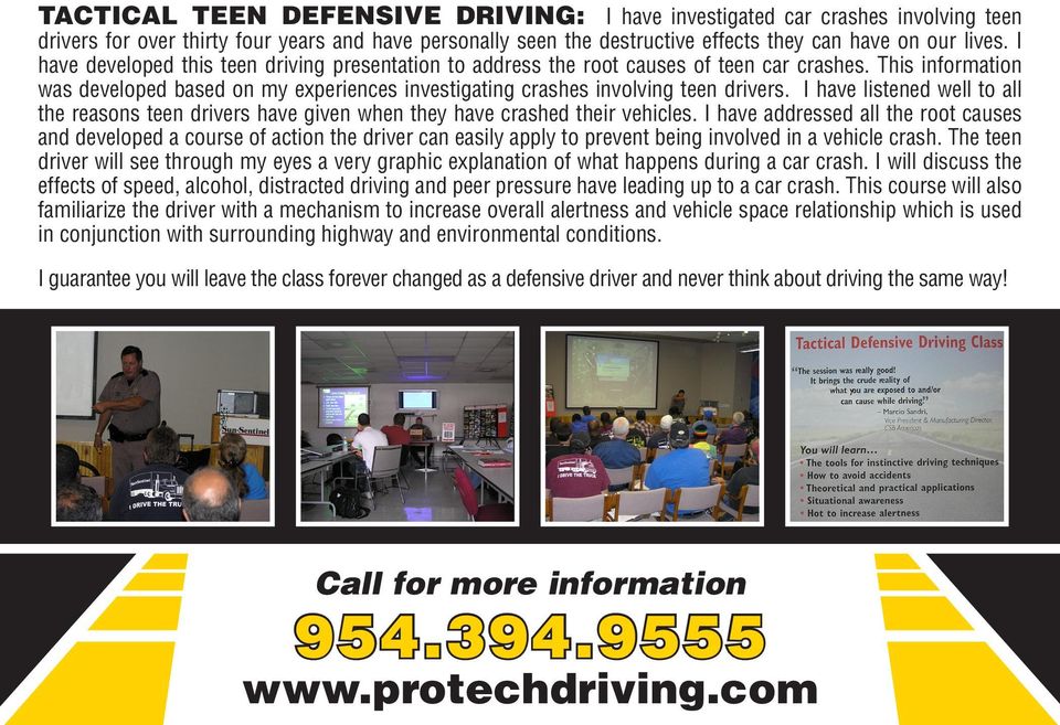I have listened well to all the reasons teen drivers have given when they have crashed their vehicles.