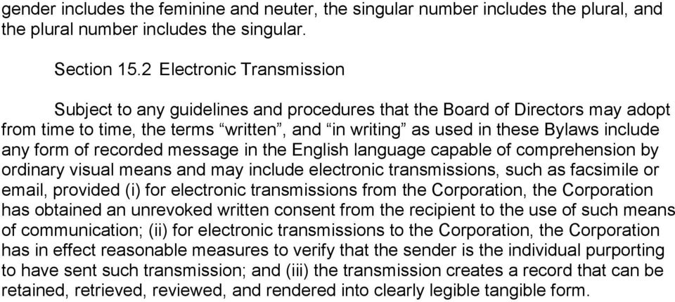of recorded message in the English language capable of comprehension by ordinary visual means and may include electronic transmissions, such as facsimile or email, provided (i) for electronic