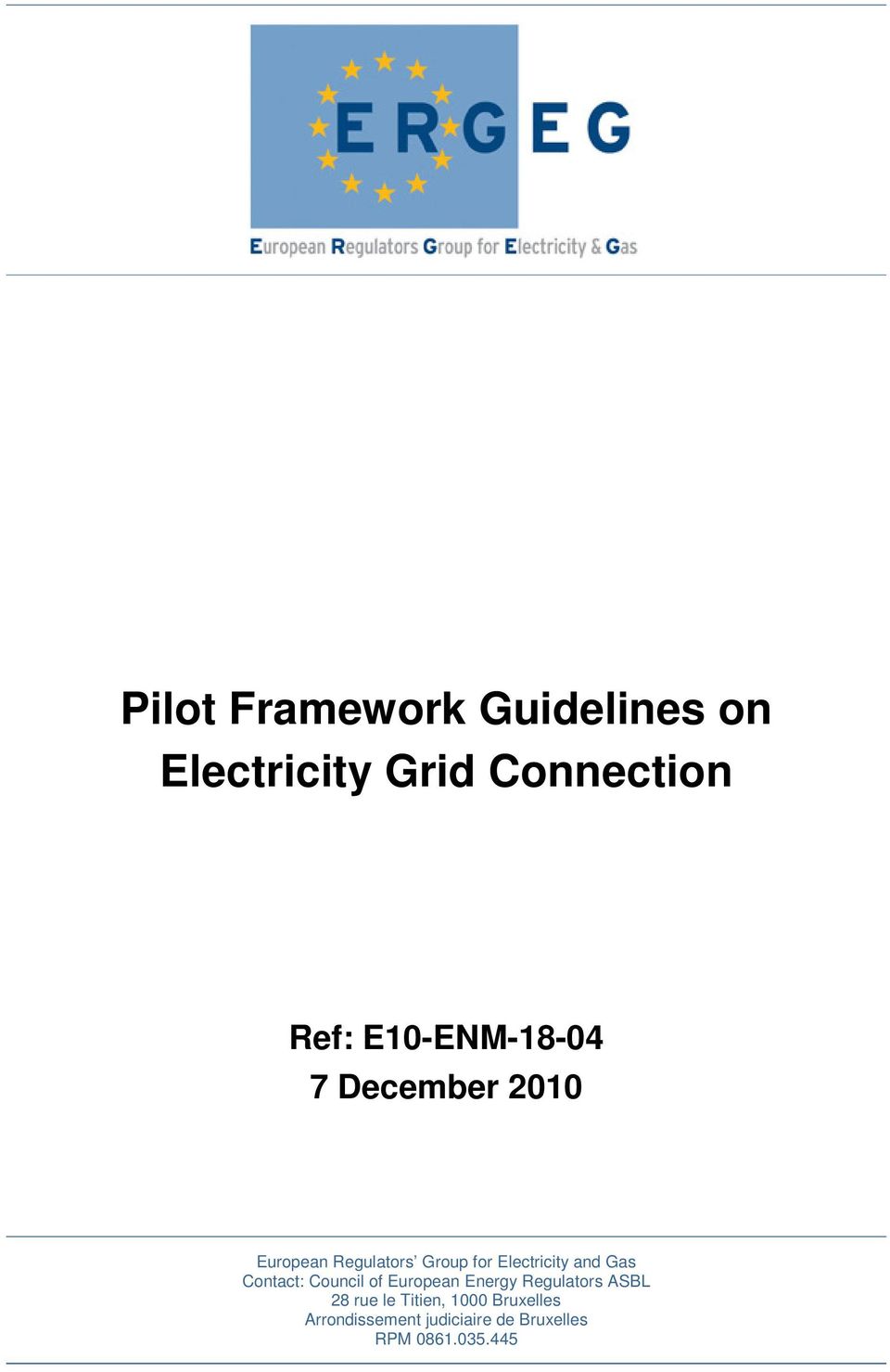 Electricity and Gas Contact: Council of European Energy Regulators