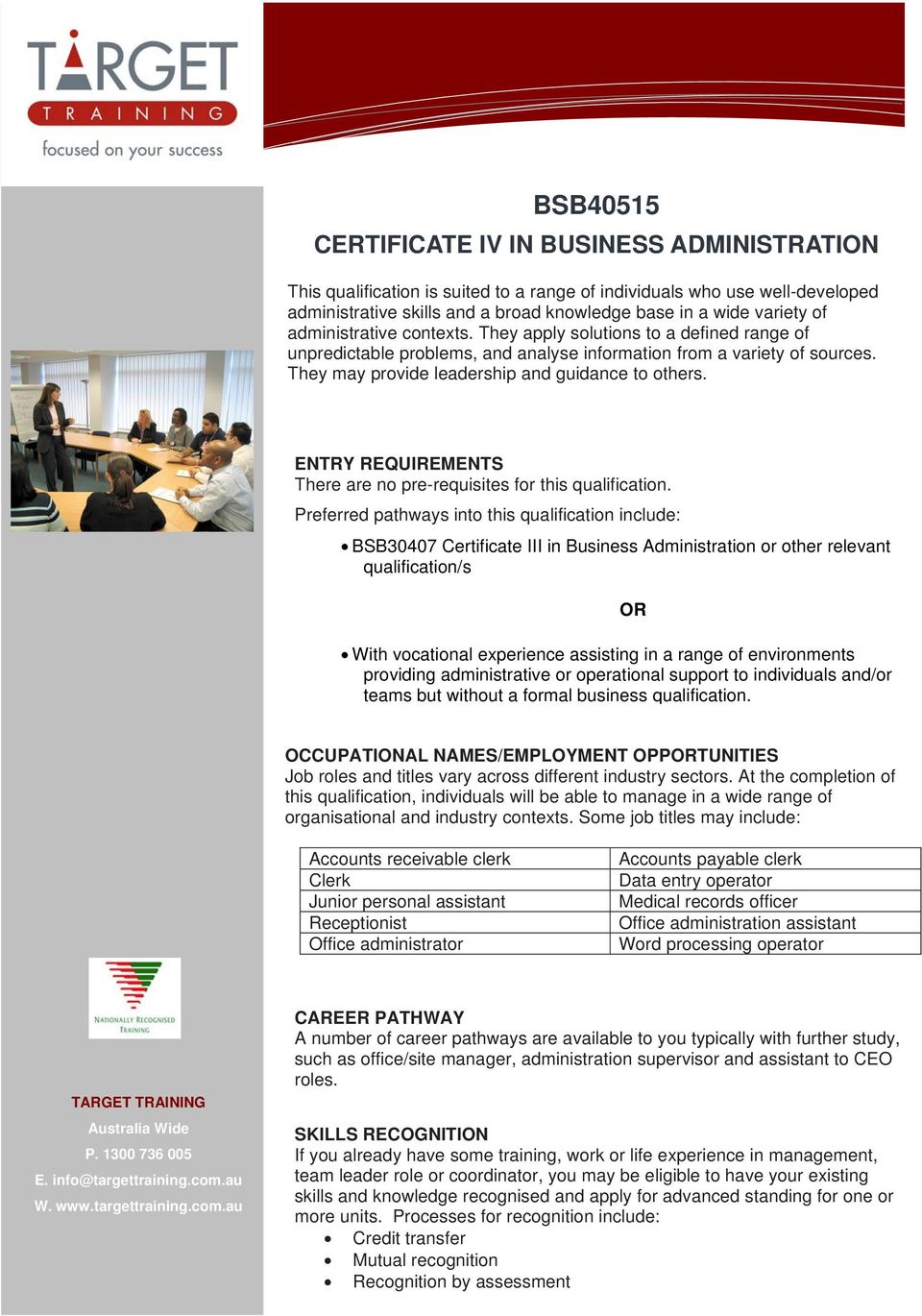 ENTRY REQUIREMENTS There are no pre-requisites for this qualification.