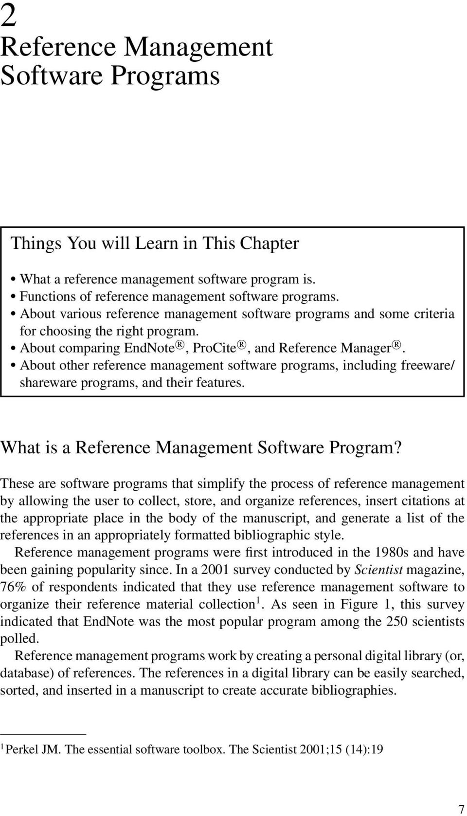About other reference management software programs, including freeware/ shareware programs, and their features. What is a Reference Management Software Program?