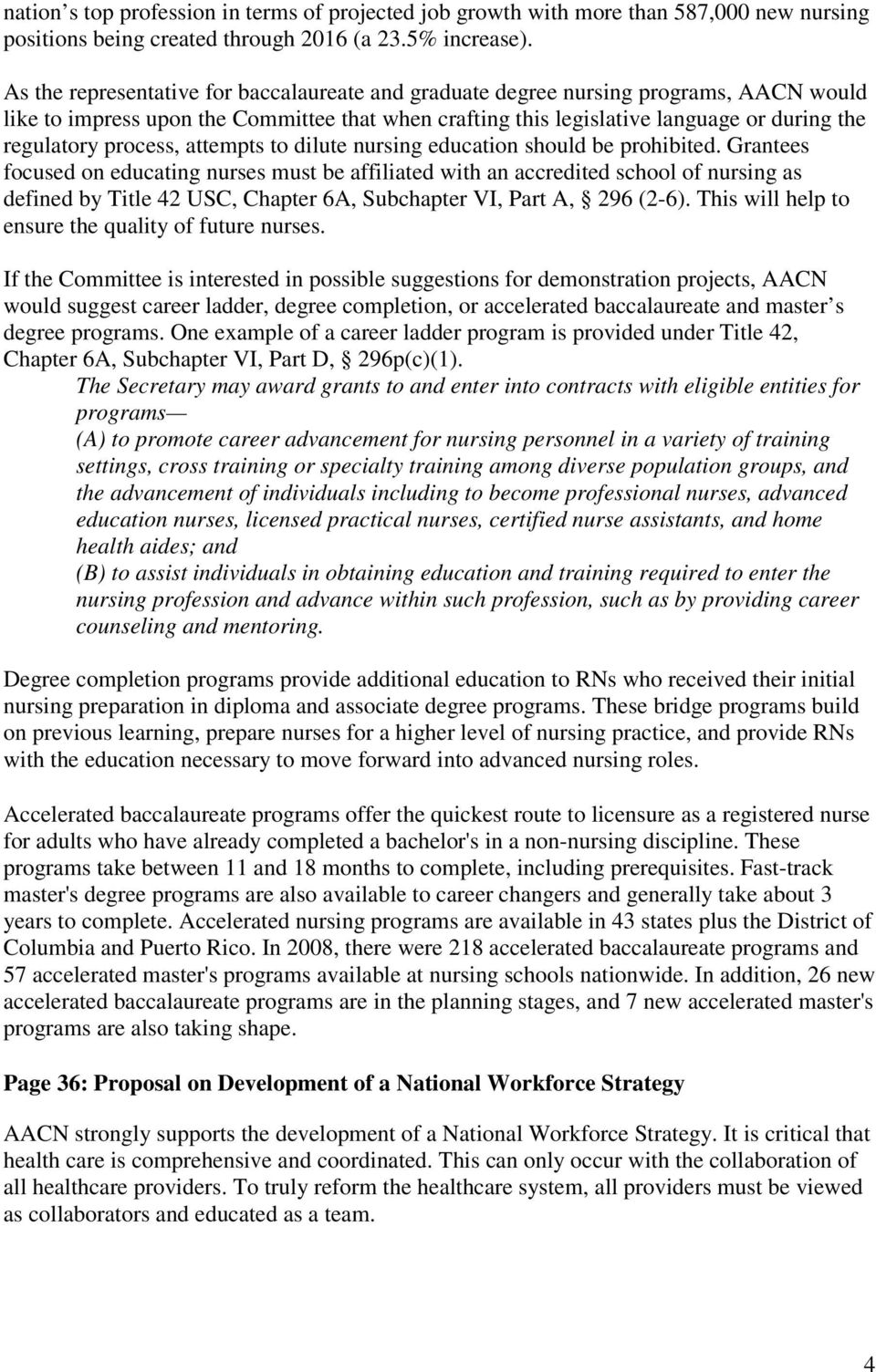 process, attempts to dilute nursing education should be prohibited.