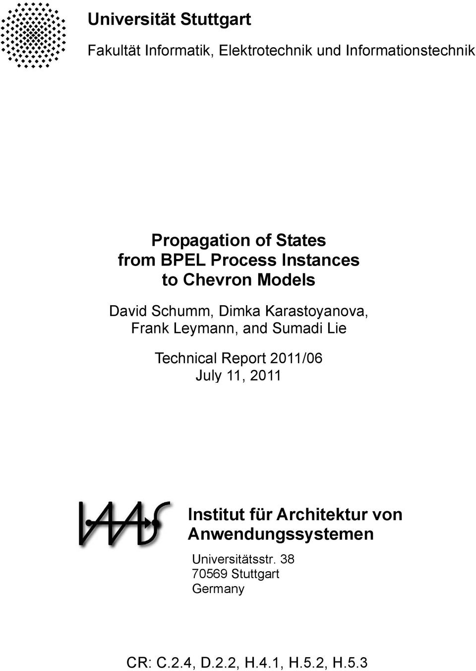 Frank Leymann, and Sumadi Lie Technical Report 2011/06 July 11, 2011 Institut für Architektur