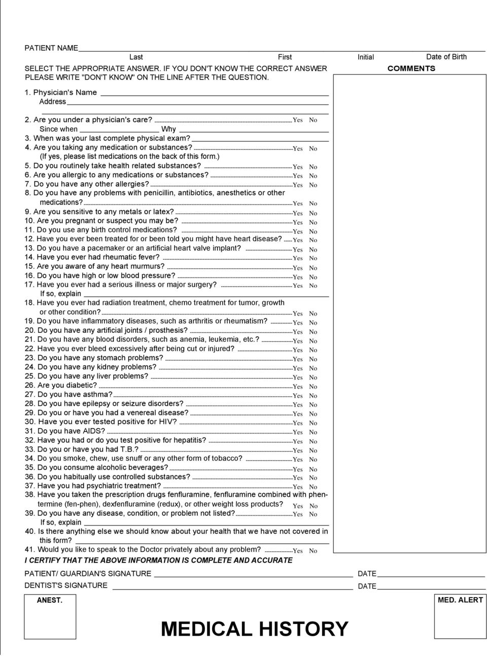 (If yes, please list medications on the back of this form.) 5. Do you routinely take health related substances? 6. Are you allergic to any medications or substances? 7.