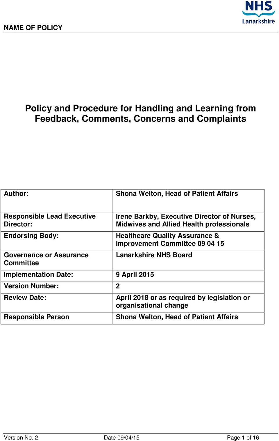 professionals Healthcare Quality Assurance & Improvement Committee 09 04 15 Lanarkshire NHS Board Implementation Date: 9 April 2015 Version Number: 2 Review