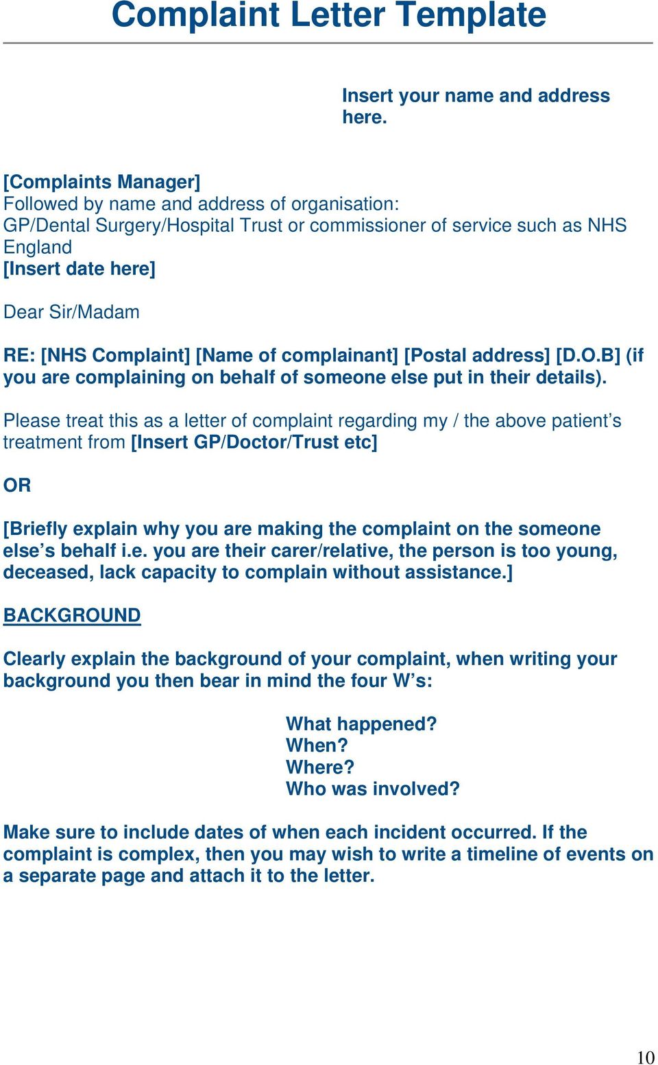 Complaint] [Name of complainant] [Postal address] [D.O.B] (if you are complaining on behalf of someone else put in their details).
