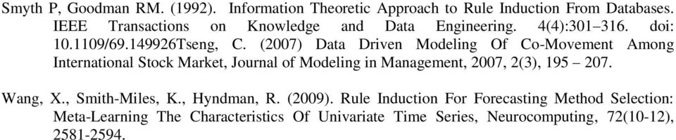 (2007) Data Driven Modeling Of Co-Movement Among International Stock Market, Journal of Modeling in Management, 2007, 2(3), 195