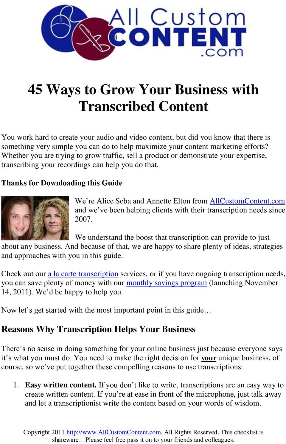 Thanks for Downloading this Guide We re Alice Seba and Annette Elton from AllCustomContent.com and we ve been helping clients with their transcription needs since 2007.