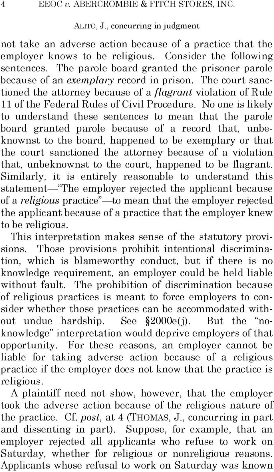 The court sanctioned the attorney because of a flagrant violation of Rule 11 of the Federal Rules of Civil Procedure.