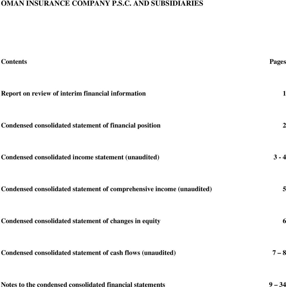 Condensed consolidated statement of financial position 2 Condensed consolidated income statement