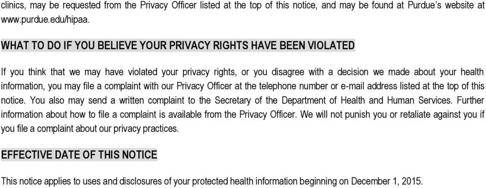 may file a complaint with our Privacy Officer at the telephone number or e-mail address listed at the top of this notice.