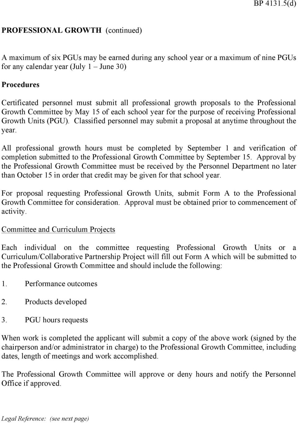 submit all professional growth proposals to the Professional Growth Committee by May 15 of each school year for the purpose of receiving Professional Growth Units (PGU).