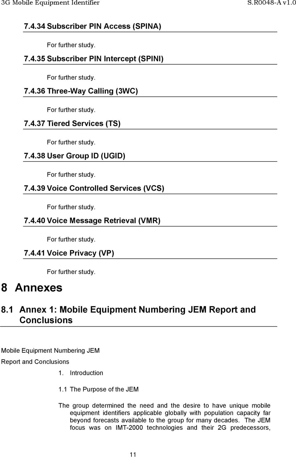 1 Annex 1: Mobile Equipment Numbering JEM Report and Conclusions Mobile Equipment Numbering JEM Report and Conclusions 1. Introduction 1.