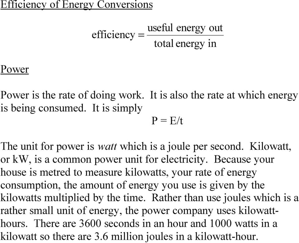 Kilowatt, or kw, is a common power unit for electricity.