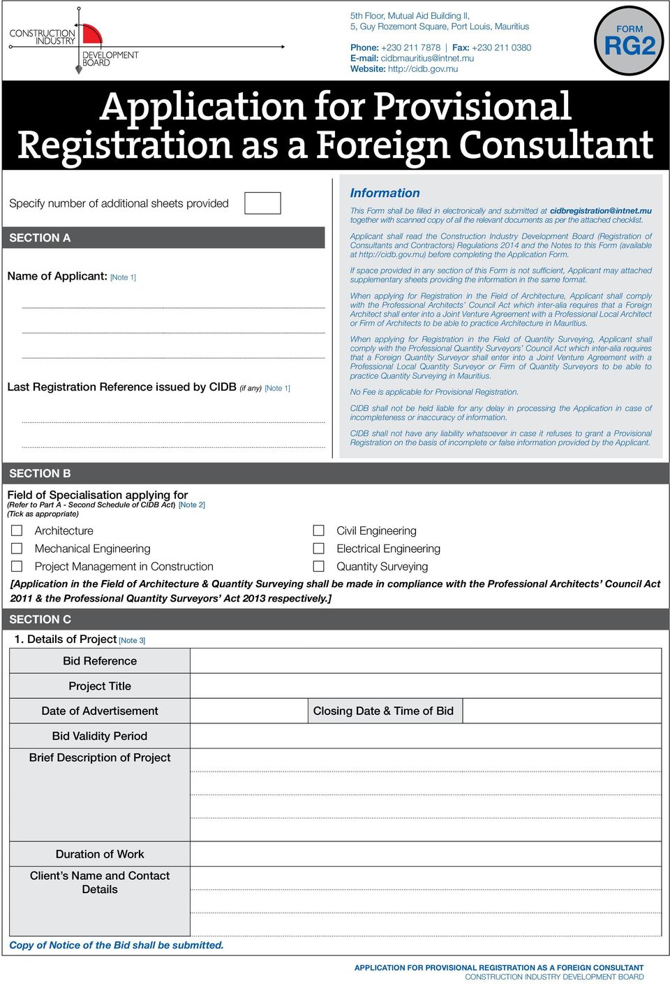 CIDB (if any) [te 1] Information This Form shall be filled in electronically and submitted at cidbregistration@intnet.