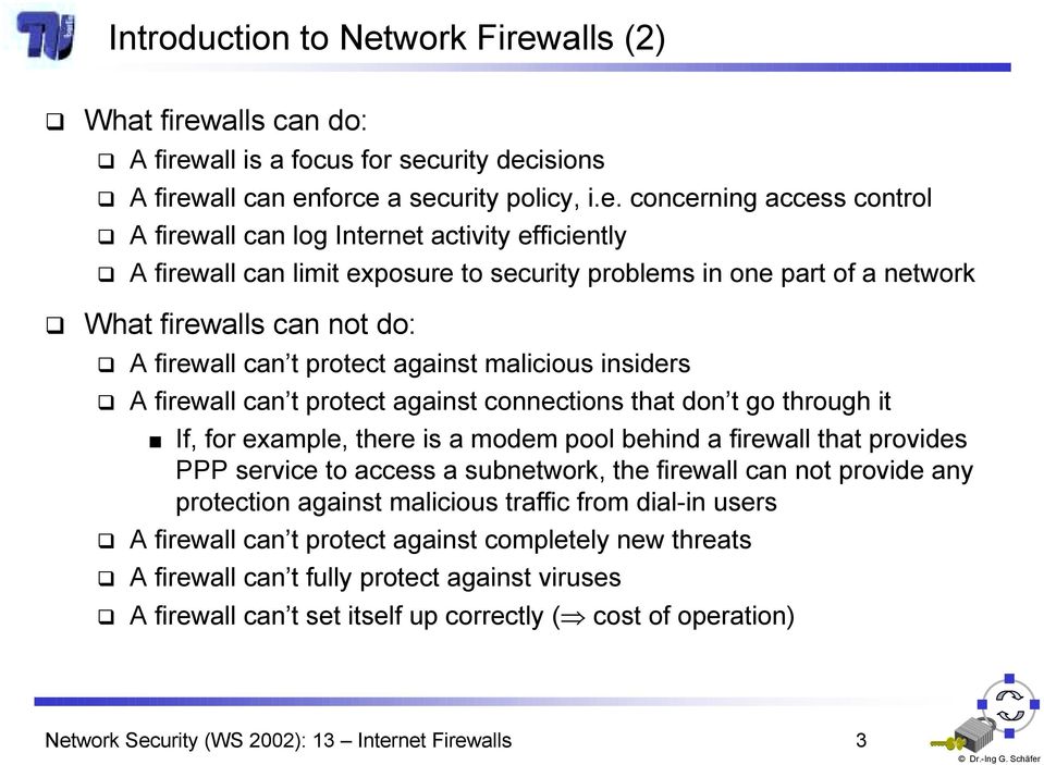A firewall can t protect against malicious insiders!