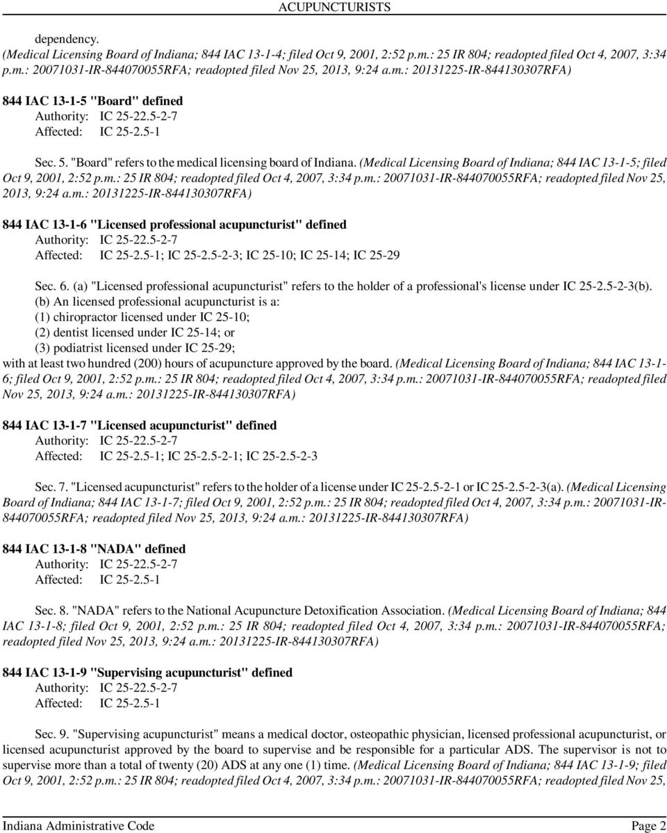 m.: 20131225-IR-844130307RFA) 844 IAC 13-1-6 "Licensed professional acupuncturist" defined ; IC 25-2.5-2-3; IC 25-10; IC 25-14; IC 25-29 Sec. 6.
