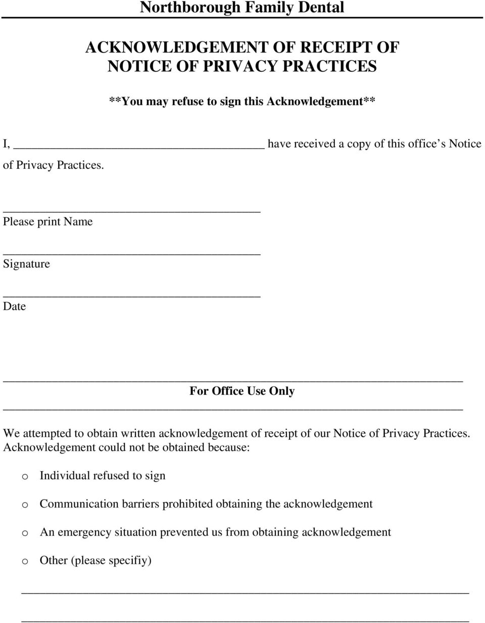 Please print Name Signature Date For Office Use Only We attempted to obtain written acknowledgement of receipt of our Notice of Privacy Practices.